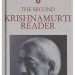 The-Second-Krishnamurti-Reader (Krishnamurti: Quiet Mind?)