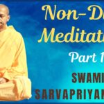 Swami-SarvaPriyananda (Non-dual Meditation – Part 1 | Swami Sarvapriyananda)